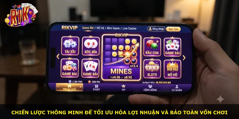 Chiến lược thông minh để tối ưu hóa lợi nhuận và bảo toàn vốn chơi
