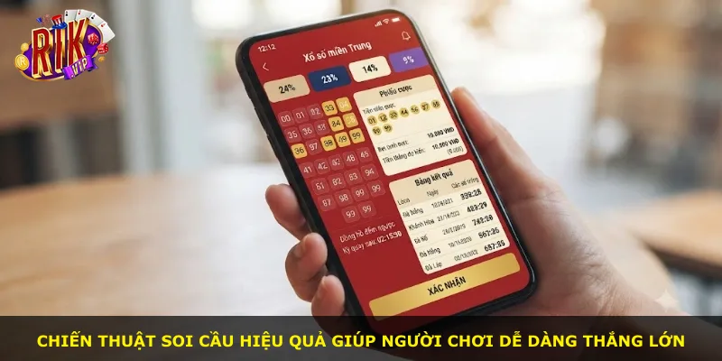 Chiến thuật soi cầu hiệu quả giúp người chơi dễ dàng thắng lớn