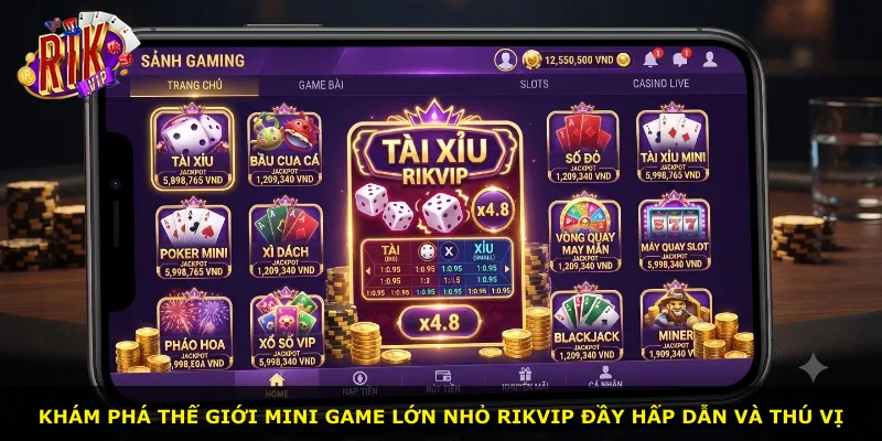 Khám phá thế giới mini game Lớn nhỏ Rikvip đầy hấp dẫn và thú vị