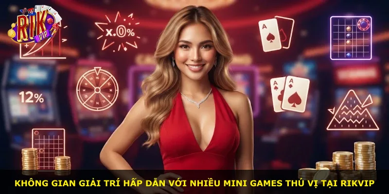 Không gian giải trí hấp dẫn với nhiều mini games thú vị tại Rikvip