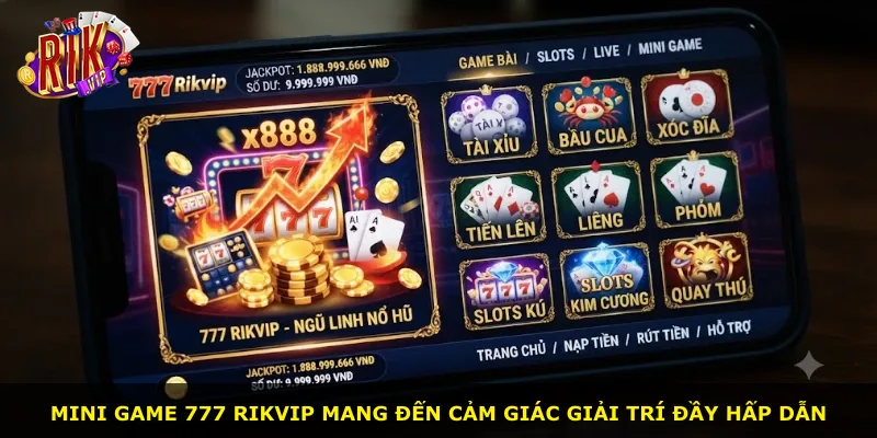 Mini game 777 Rikvip mang đến cảm giác giải trí đầy hấp dẫn