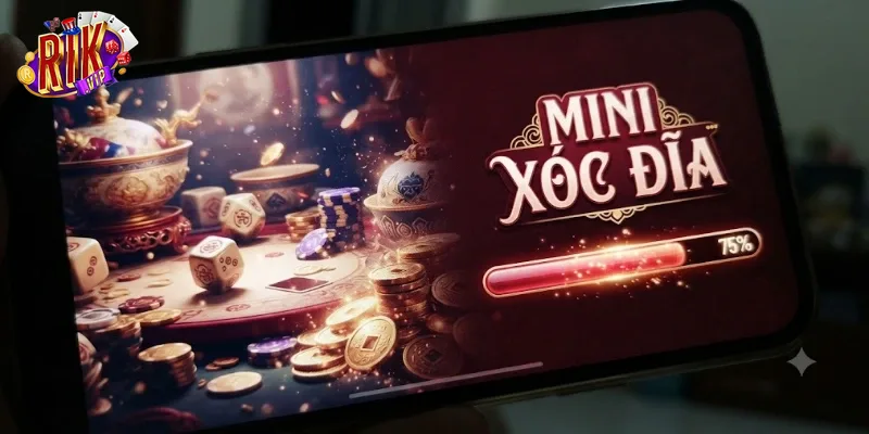 Mini Xóc Đĩa Rikvip Trải Nghiệm Nhanh Tay, Săn Thưởng Hấp Dẫn Mỗi Ngày