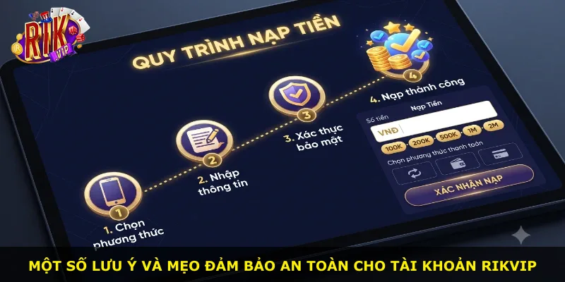 Một số lưu ý và mẹo đảm bảo an toàn cho tài khoản Rikvip