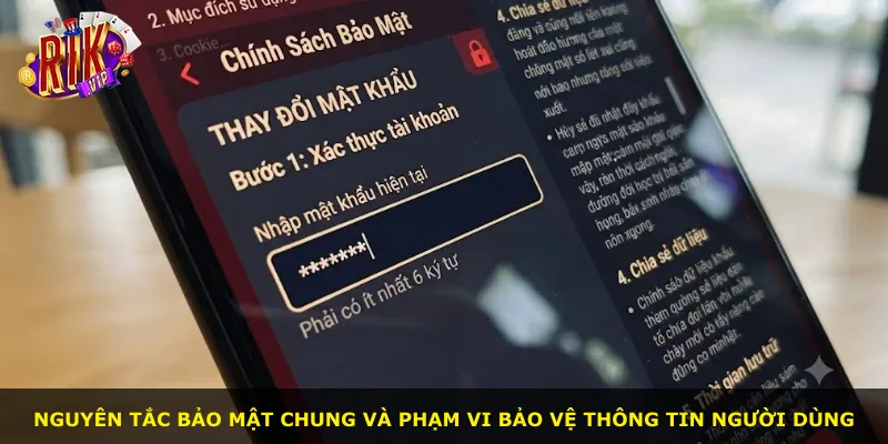 Nguyên tắc bảo mật chung và phạm vi bảo vệ thông tin người dùng