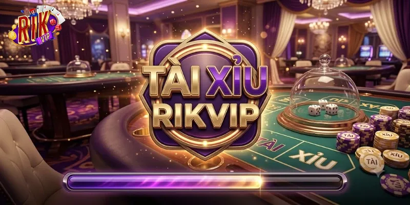 Tài Xỉu Rikvip Cực Cuốn, Trải Nghiệm Giải Trí Cực Đã Mỗi Ngày