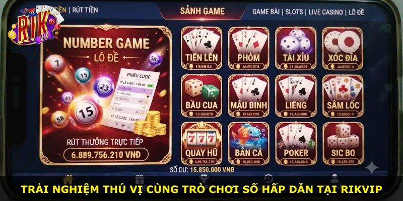 Trải nghiệm thú vị cùng trò chơi số hấp dẫn tại Rikvip